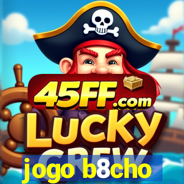 jogo b8cho
